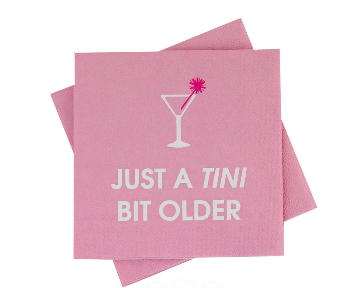 Chez Gagné - "Just A Tini Bit Older" Napkins