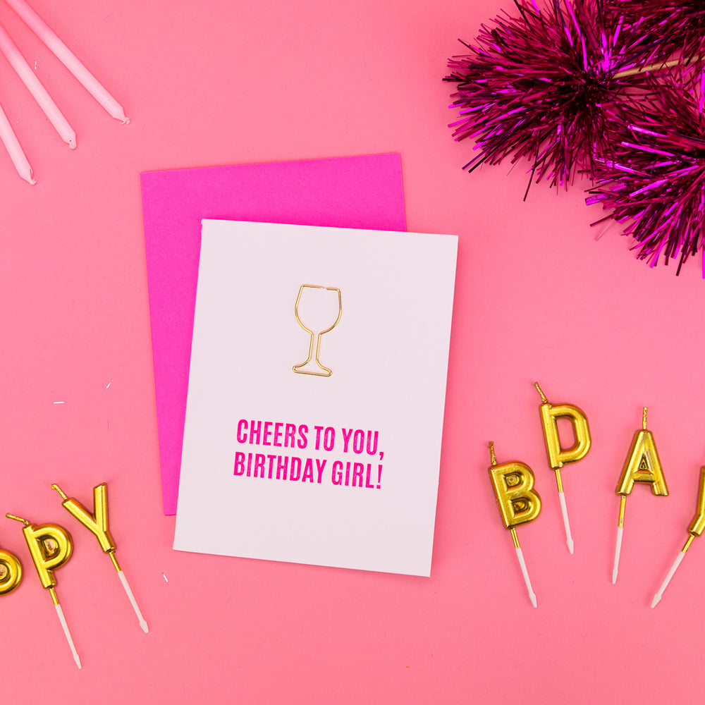 Chez Gagné - Cheers Birthday Girl Paper Clip Card